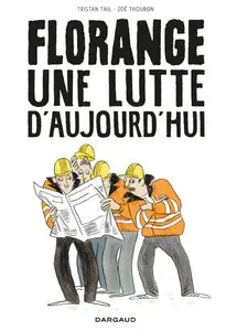 Florange - Une Lutte d'Aujourd'hui (One Shot)