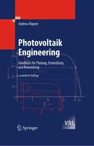 Photovoltaik Engineering: Handbuch für Planung, Entwicklung und Anwendung, 3 Auflage (repost)
