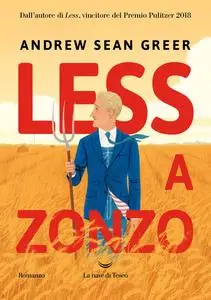 Andrew Sean Greer - Less a zonzo
