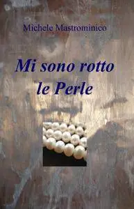 Mi sono rotto le Perle