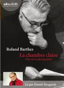 Roland Barthes, "La chambre claire: Note sur la photographie suivi d'un entretien avec Benoît Peeters"