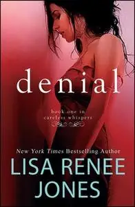 «Denial» by Lisa Renee Jones