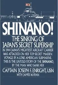 Shinano! The Sinking of Japan's Secret Supership