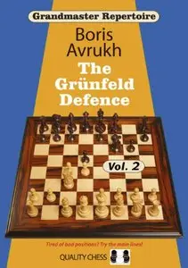 The Grunfeld Defence, Volume 2 (Grandmaster Repertoire 9)