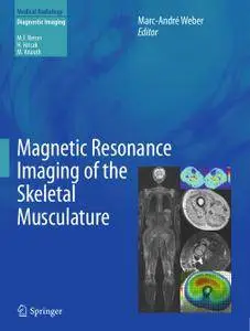 Magnetic Resonance Imaging of the Skeletal Musculature (Repost)