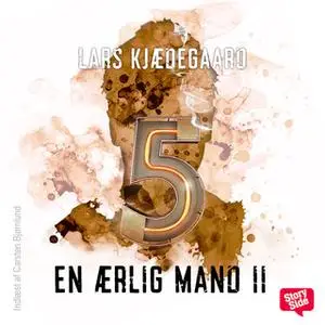 «En ærlig mand II - del 5» by Lars Kjædegaard