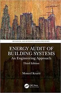 Energy Audit of Building Systems: An Engineering Approach, 3rd Edition