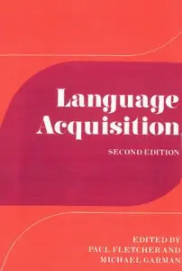 Language Acquisition: Studies in First Language Development
