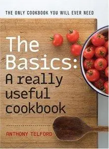 The Basics: A Really Useful Cook Book (Repost)
