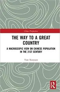 The Way to a Great Country: A Macroscopic View on Chinese Population in the 21st Century