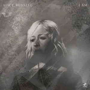 Alice Russell - I Am (2024) [Official Digital Download]