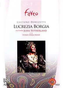 Joan Sutherland, Richard Bonynge, The Elizabethan Sydney Orchestra - Gaetano Donizetti: Lucrezia Borgia (2006)
