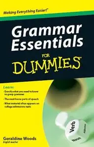 Grammar Essentials For Dummies (For Dummies (Language & Literature))