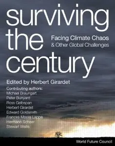 Surviving the Century: Facing Climate Chaos and Other Global Challenges (Repost)