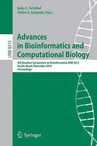 Advances in Bioinformatics and Computational Biology: 8th Brazilian Symposium on Bioinformatics, BSB 2013, Recife, Brazil, Nove