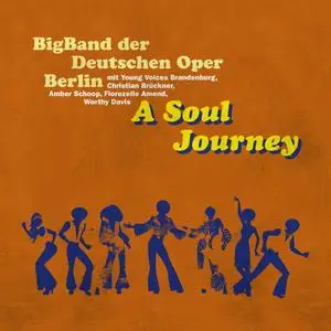 Bigband der Deutschen Oper Berlin - A Soul Journey (2018/2023) [Official Digital Download]