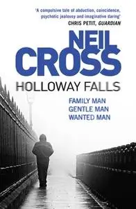 «Holloway Falls» by Neil Cross