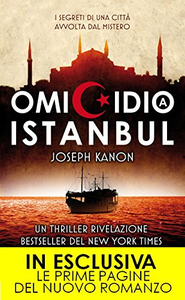 Omicidio a Istanbul - Joseph Kanon