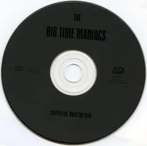 The Big Time Maniacs - Certified Heartbreak (2001)