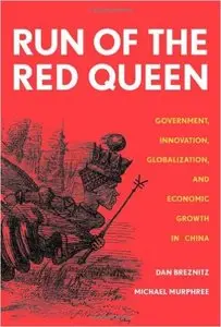 Run of the Red Queen: Government, Innovation, Globalization, and Economic Growth in China