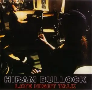 Hiram Bullock - Late Night Talk (1996) {Venus Japan}