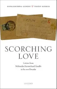 Scorching Love: Letters from Mohandas Karamchand Gandhi to his son, Devadas