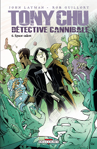 Tony Chu - Détective Cannibale - Tome 6 - Space Cakes