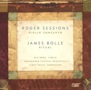Roger Sessions & James Bolle - Sessions: Violin Concerto; Bolle: Ritual