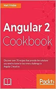 Angular 2 Cookbook, 2nd Edition