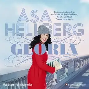 «Gloria» by Åsa Hellberg