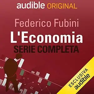 «L'Economia. Serie Completa» by Federico Fubini