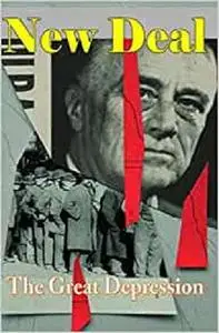 New Deal: The Great Depression