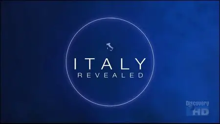 Discovery Atlas - Italy Revealed (2006)