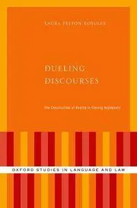 Dueling Discourses: The Construction of Reality in Closing Arguments (Repost)