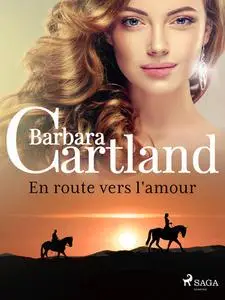«En route vers l'amour» by Barbara Cartland