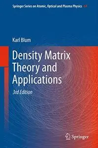 Density Matrix Theory and Applications (Repost)