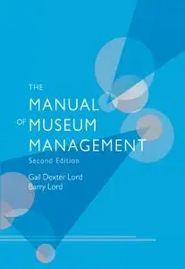 The Manual of Museum Management, 2nd Edition
