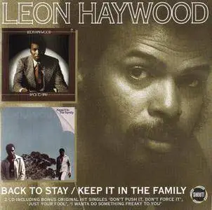 Leon Haywood - Back To Say (1973) + Keep It In The Family (1974) 2 CDs, Expanded Remastered 2011