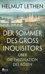 Helmut Lethen - Der Sommer des Großinquisitors