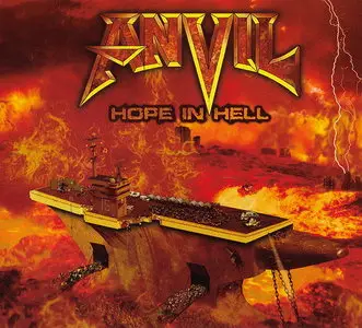 Anvil - Hope In Hell (2013) [Ltd. Ed. Digipak]