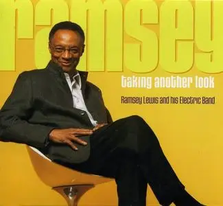 Ramsey Lewis and His Electric Band - Ramsey Taking Another Look (2011)