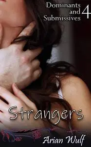 «Strangers» by Arian Wulf