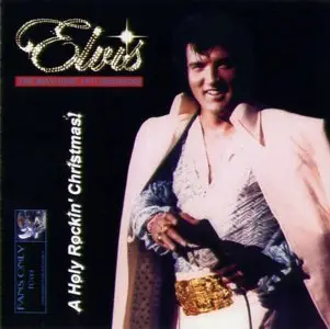 Elvis Presley - A Holy Rockin' Christmas: Recordings of May/June 1971 (2009) [Repost]
