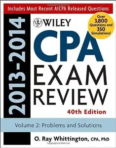 Wiley CPA Examination Review 2013-2014, Volume 2: Problems and Solutions 