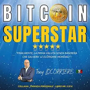 «Bitcoin Superstar» by Tony Locorriere