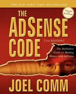 «The AdSense Code» by Joel Comm