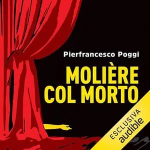 «Molière col morto? Il Commissario Passalacqua 3» by Pierfrancesco Poggi
