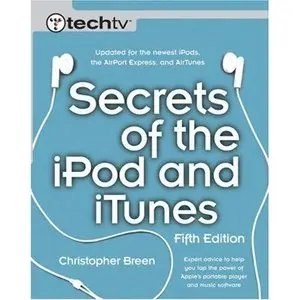 Secrets of the iPod and iTunes by Christopher Breen [Repost]