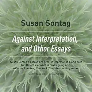 Against Interpretation and Other Essays [Audiobook]