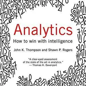 Analytics: How to Win with Intelligence [Audiobook]